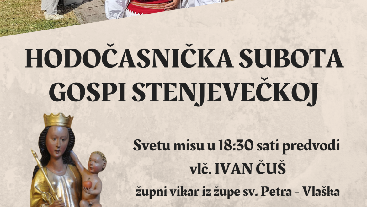 Hodočasnička subota Gospi Stenjevečkoj