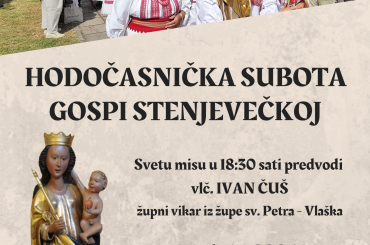 Hodočasnička subota Gospi Stenjevečkoj